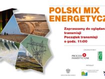 Debata „Polski Mix Energetyczny” [TRANSMISJA ON-LINE]